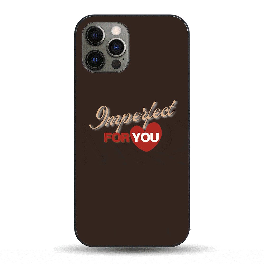 Imperfect for You Phone Case