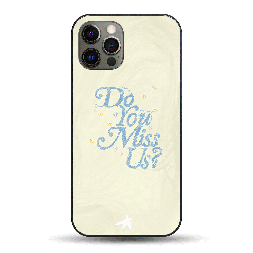 Do You Miss Us Phone Case