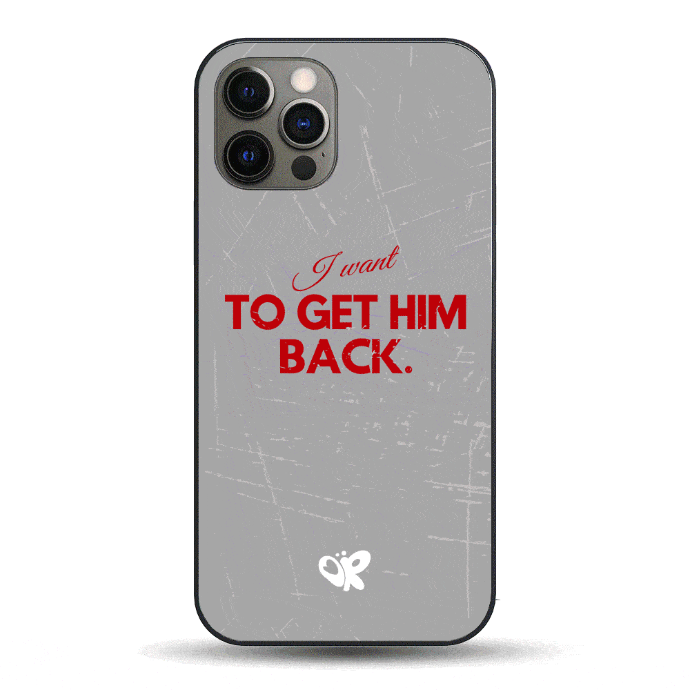 Get Him Back LED Phone Case